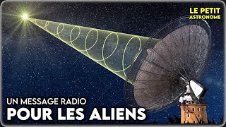 🛰 Un MESSAGE envoyé aux ALIENS !?