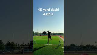 Dunker run a 4.8 40 yard dash