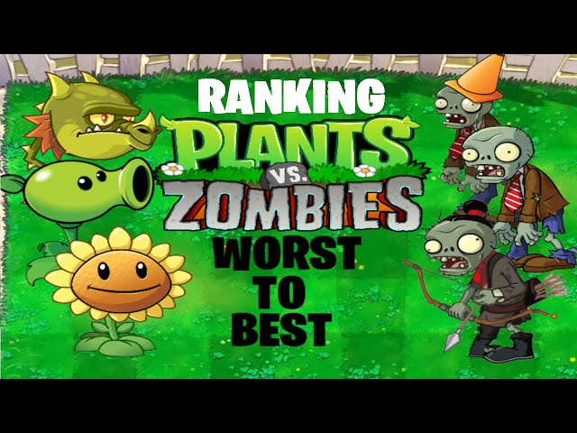 Ranking EVERY Plants vs. Zombies… Plant 