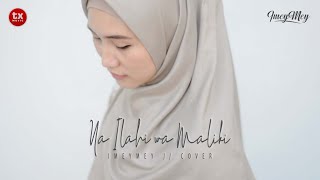 Ya Ilahi wa Maliki Cover By Imey Mey