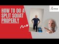 How to do a split squat properly