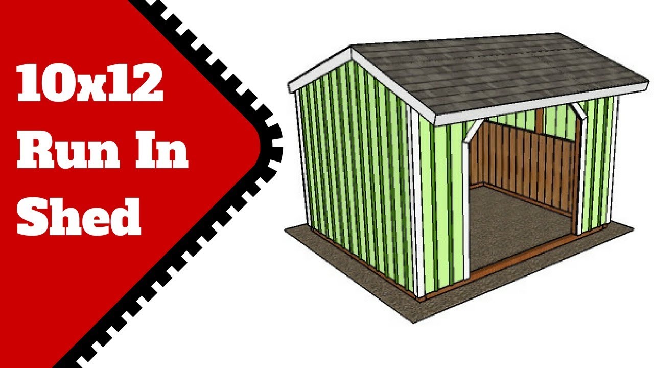 10x12 run in shed plans free - youtube
