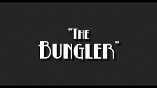 The Bungler