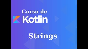 Strings | Curso básico de kotlin