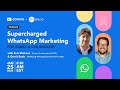 Supercharged WhatsApp Marketing Webinar Recording | Convrs x 360dialog