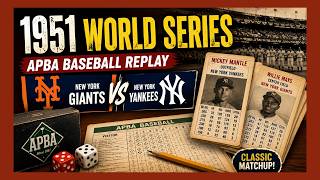 1951 World Series Replay | New York Giants vs New York Yankees | APBA Baseball