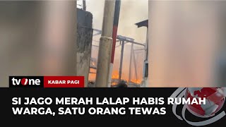 Pria Berusia 70 Tahun Terjebak dalam Kebakaran Rumah | Kabar Pagi tvOne