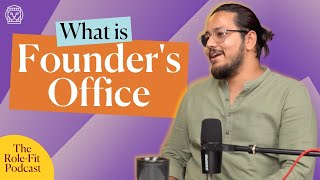 The Role Fit Podcast | Ep 5 : Founders' Office