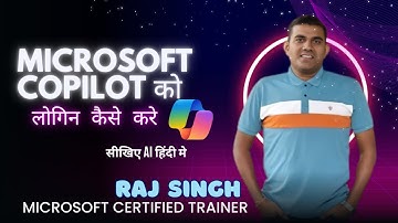 Microsoft Copilot Login Guide: Step-by-Step Tutorial for Beginners | Raj Singh Microsoft