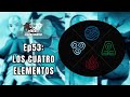 Los Cuatro Elementos: ¿Cuál es el mejor? ¿Y cuál prefieren ustedes?