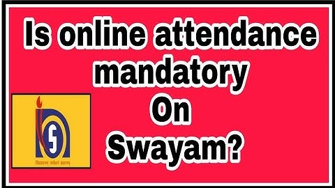 Is online attendance mandatory on Swayam? //NIOS D EL ED