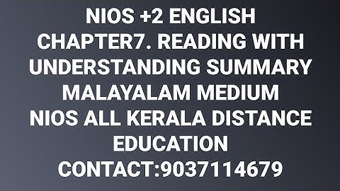 NIOS +2 ENGLISH CHAPTER 7 READING WITH UNDERSTANDING SUMMARY MALAYALAM