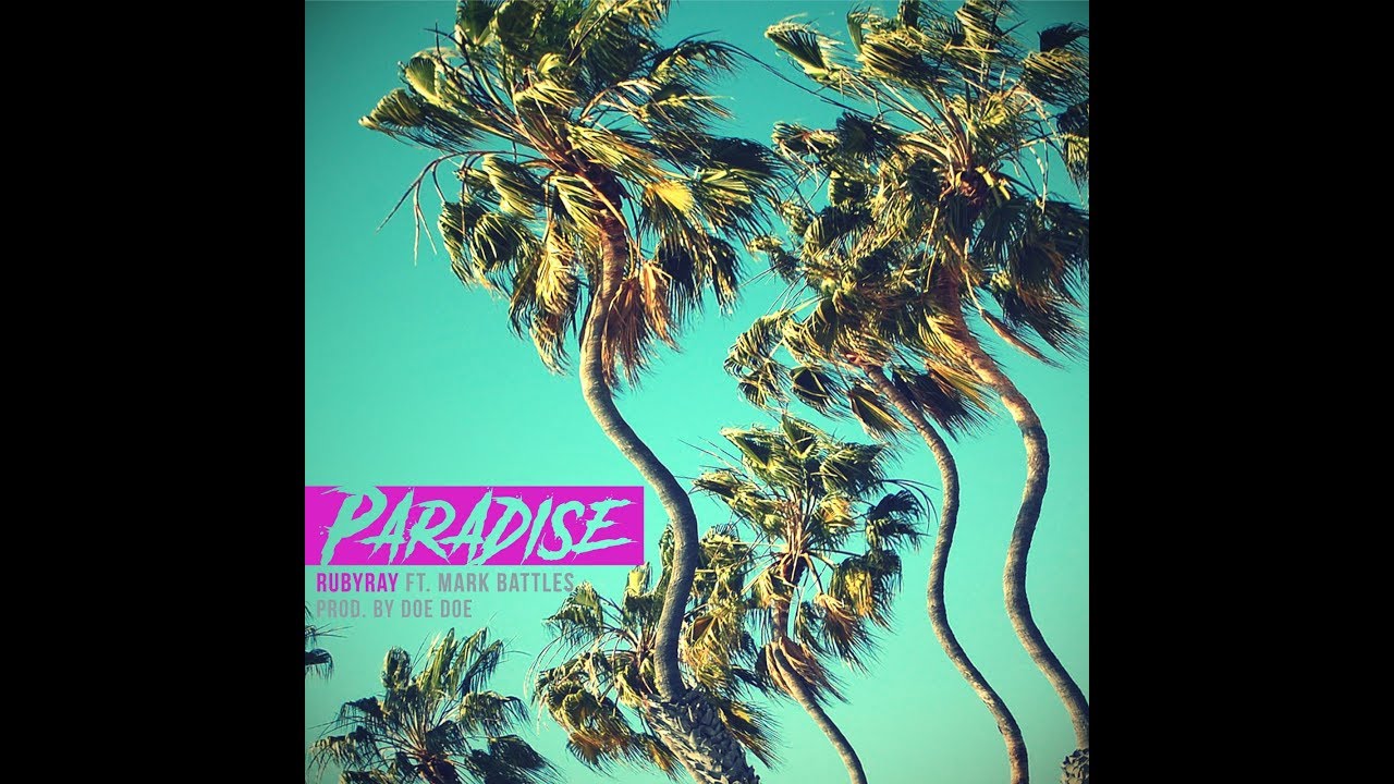 RubyRay - Paradise feat. Mark Battles ( Official Audio) - YouTube