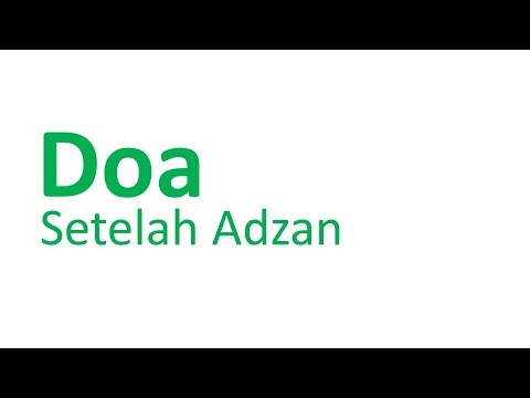 Doa Setelah Adzan dan Artinya - YouTube