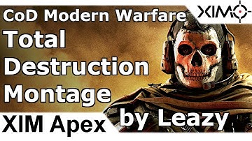 XIM Apex - Leazy Total Destruction Montage CoD Modern Warfare (PS4)