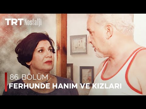 Ferhunde Hanım ve Kızları 86. Bölüm @NostaljiTRT