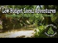 Low budget local adventures