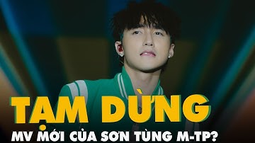Cục Nghệ thuật biểu diễn tạm dừng phát hành MV mới của Sơn Tùng M-TP?