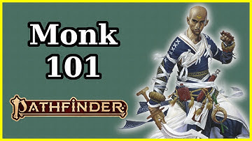 MONK CLASS GUIDE - PATHFINDER 2E