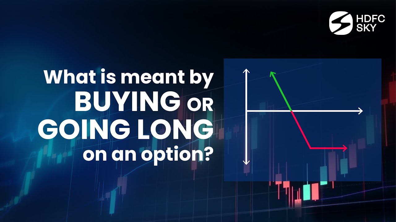 Long Call & Long Put | Options Trading Strategies | HDFC Sky - YouTube