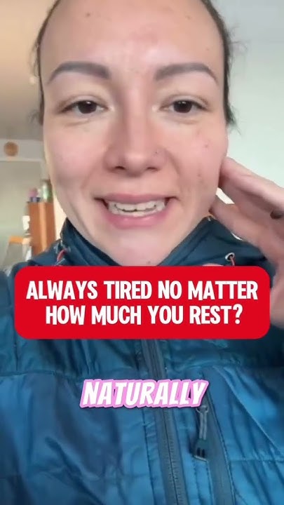 Always tired no matter how much you rest? - YouTube