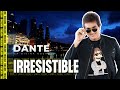 Irresistible - La Divina Noche de Dante Gebel