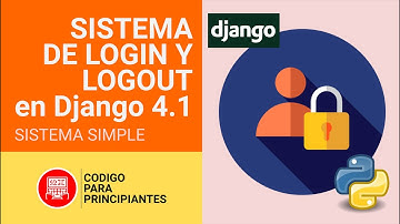 Tutorial: Implementa un Sistema de Inicio de Sesión en Django 4.1 con Autenticación Integrada
