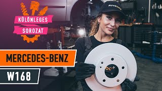 Féktárcsák csere MERCEDES-BENZ A-CLASS (W168) - kézikönyv