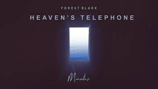 Forest Blakk - Heaven'S Telephone [Official Audio]