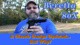 Beretta 80X Cheetah:  An Updated Classic Design...But Why Now?