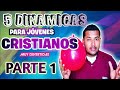 5 DINÁMICAS PARA JÓVENES CRISTIANOS 2021|DINAMICAS CRISTIANAS| MUY DIVERTIDAS | PARTE 1