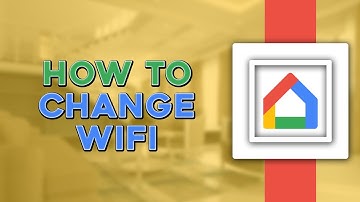 How To Change WiFi on Google Home (Easiest Way)