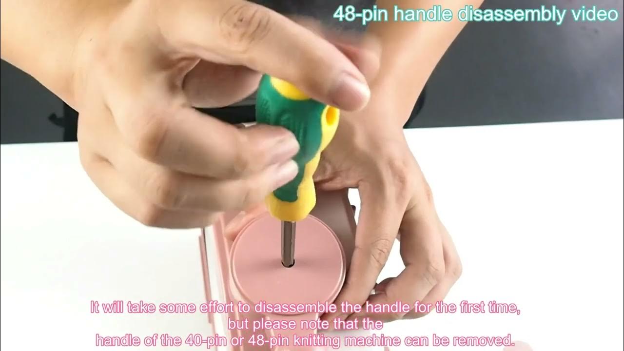 Video of disassembly of the handle on 40 and 48 needle knitting