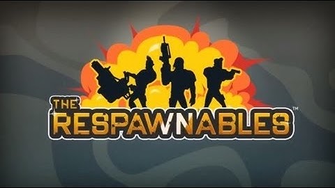 The Respawnables (Missions)-Ep.1