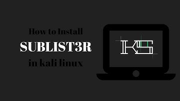 How to install sublister on kali linux 2018.2
