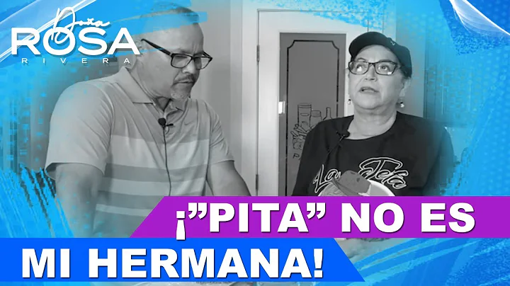 "PITA" NO ES MI HERMANA! | Pedro Rivera Jr en mi C...