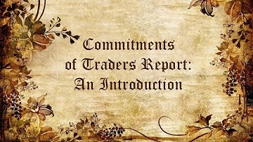 The Commitments of Traders Report (CoT) - An Introduction