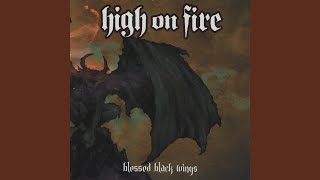 Video thumbnail of "High On Fire - Songs of Thunder"