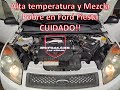 Alta temperatura y Mezcla Pobre en Ford Fiesta CUIDADO!!