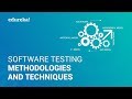 Software Testing Methodologies | Software Testing Techniques | Software Testing Tutorial | Edureka image