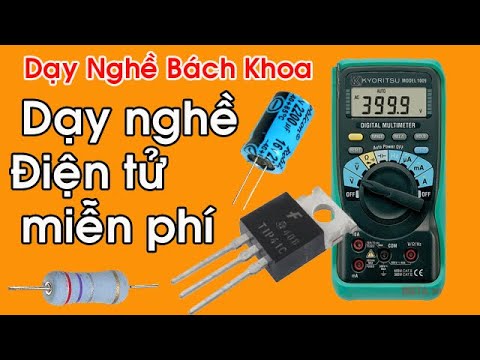 Học sửa chữa điện tử online | Dạy nghề từ xa qua video trực tiếp: Sửa chữa Điện tử, Mạch Điện lạnh – Hướng dẫn dò mạch và vẽ sơ đồ