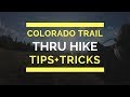 Colorado Trail Thru Hike: Tips + Tricks