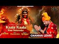 Chaman lehri  kala kala roop maharaniye   full official  melody minds productions 