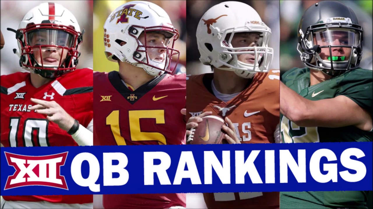 Big 12 Quarterback Rankings PreSpring 2019 YouTube