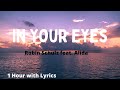 Robin Schulz - In Your Eyes (Lyrics) feat. Alida | 1 hour lyrics