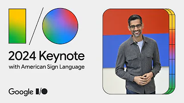 Google Keynote (Google I/O ‘24) - American Sign Language