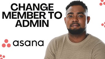 Asana Roles Explained: How to Change Member to Admin (or Vice Versa!)