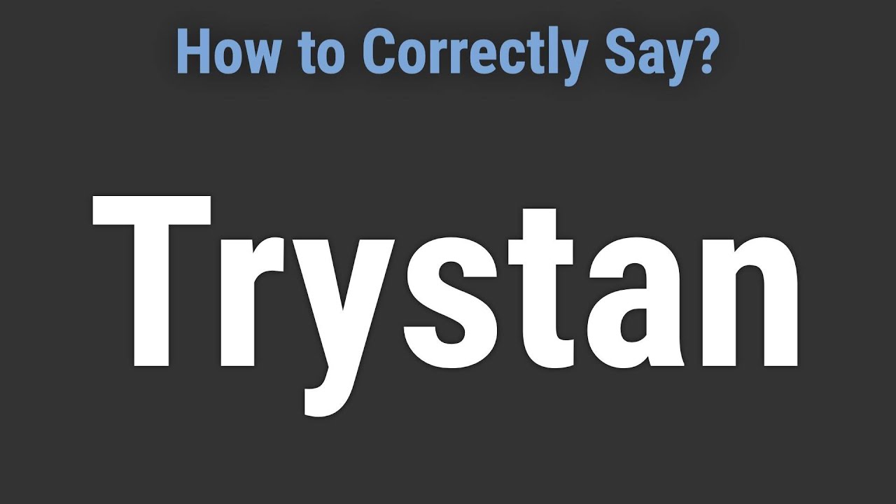 How To Pronounce Name Trystan Correctly YouTube how-to-pronounce-the-sound-langeek
