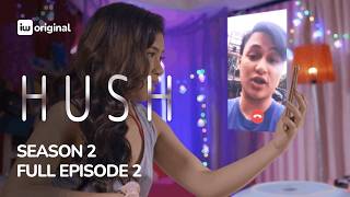 Hush | Season 2, Episode 2: Excammer | Abi Kassem, Vance Larena | iWant Originals