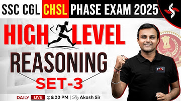 SSC EXAMS 2025 | SET - 3 HIGH LEVEL REASONING  | REASONING BY AKASH SIR #reasoningbyakashsir